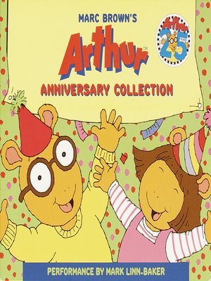 cover image of Marc Brown's Arthur Anniversary Collection
